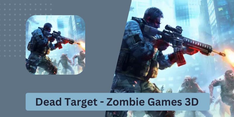 Dead Target - Zombie Games 3D: The Best Survival Shooter in 2025