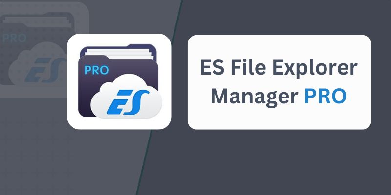 ES File Explorer Manager PRO: The Ultimate File Management Solution for Android in 2025