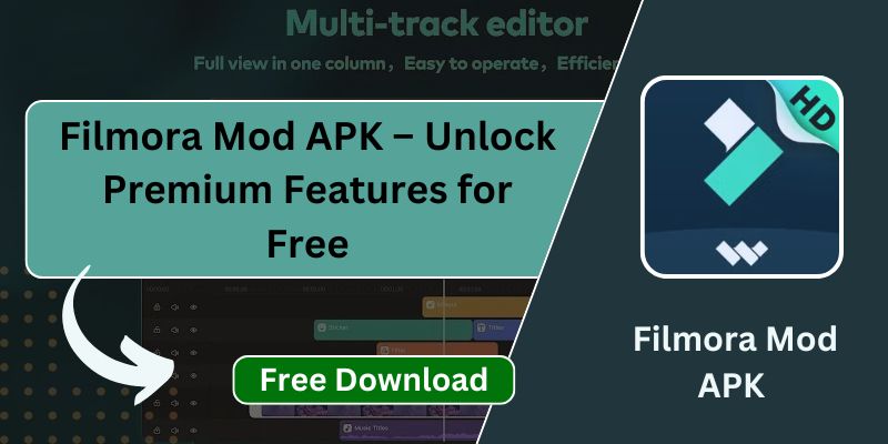 Filmora Mod APK – Unlock Premium Features for Free (Latest Version 2025)