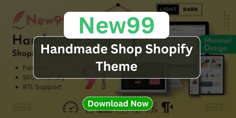 New99 – Handmade Shop Shopify Theme (2025 Latest Version)