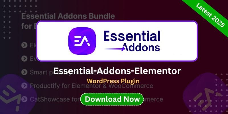 Essential-Addons-Elementor WordPress Plugin Free Download (Latest 2025)