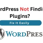 WordPress Not Finding Plugins? Fix It Easily