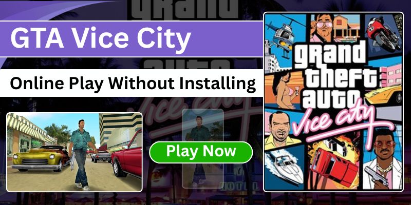 How to Play GTA Vice City in Browser Without Downloading