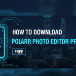 How to Download Polarr Photo Editor Pro APK Free