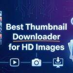 Best Thumbnail Downloader for HD Images